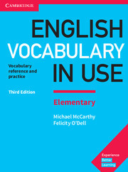 English Vocabulary in Use Elementary Book with Answers: Vocabulary Reference and Practice