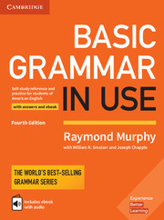 Basic Grammar in Use Student's Book with Answers and Interactive eBook: Self-study Reference and Practice for Students of American English