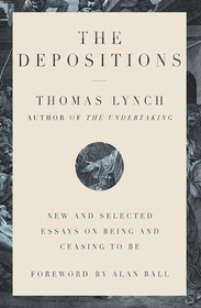 The Depositions – New and Selected Essays on Being and Ceasing to Be The Depositions – New and Selected Essays on Being and Ceasing to Be