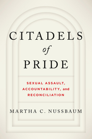 Citadels of Pride – Sexual Abuse, Accountability, and Reconciliation: Sexual Abuse, Accountability, and Reconciliation