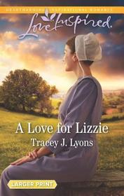 A Love for Lizzie A Love for Lizzie