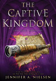 The Captive Kingdom (the Ascendance Series, Book 4): Volume 4