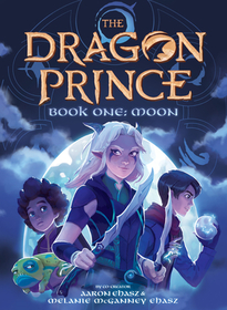 Moon (The Dragon Prince Novel #1): Moon (the Dragon Prince #1): Volume 1