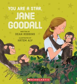 You Are a Star, Jane Goodall! You Are a Star, Jane Goodall!