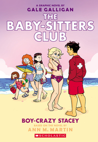 BSCG 7: Boy-Crazy Stacey: A Graphic Novel (the Baby-Sitters Club #7)