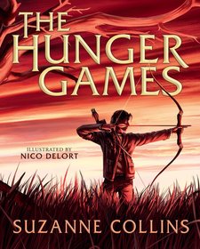 The Hunger Games: Illustrated Edition: Illustrated Edition The Hunger Games: Illustrated Edition: Illustrated Edition