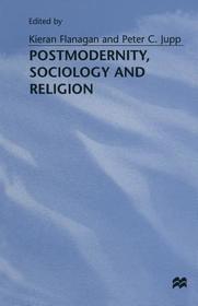 Postmodernity, Sociology and Religion