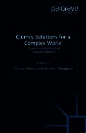 Clumsy Solutions for a Complex World: Governance, Politics and Plural Perceptions
