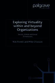 Exploring Virtuality Within and Beyond Organizations: Social, Global and Local Dimensions