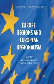 Europe, Regions and European Regionalism Europe, Regions and European Regionalism