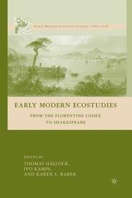 Early Modern Ecostudies: From the Florentine Codex to Shakespeare