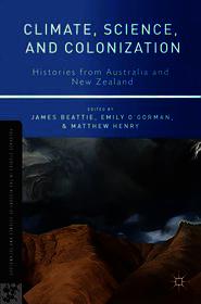 Climate, Science, and Colonization: Histories from Australia and New Zealand