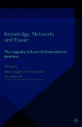 Knowledge, Networks and Power: The Uppsala School of International Business