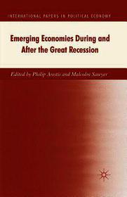 Emerging Economies During and After the Great Recession Emerging Economies During and After the Great Recession