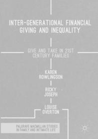 Inter-generational Financial Giving and Inequality: Give and Take in 21st Century Families