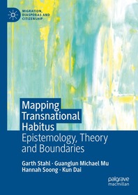 Mapping Transnational Habitus: Epistemology, Theory and Boundaries