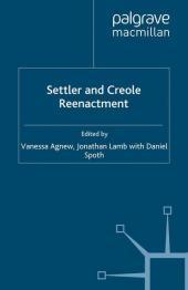 Settler and Creole Reenactment