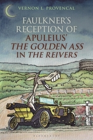 Faulkner?s Reception of Apuleius? The Golden Ass in The Reivers