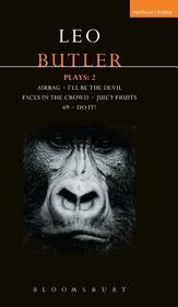 Butler Plays 2: Airbag; I'll Be the Devil; Faces in the Crowd; Juicy Fruits; 69; Do It!