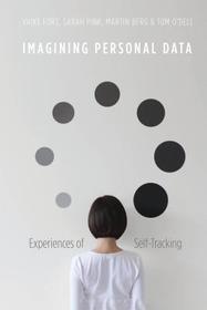 Imagining Personal Data: Experiences of Self-Tracking