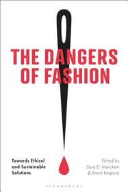 The Dangers of Fashion: Towards Ethical and Sustainable Solutions