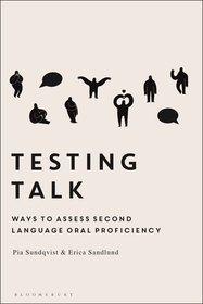 Testing Talk: Ways to Assess Second Language Oral Proficiency Testing Talk: Ways to Assess Second Language Oral Proficiency