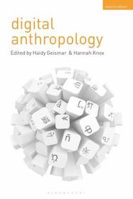 Digital Anthropology: Second Edition