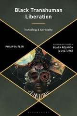 Black Transhuman Liberation Theology: Technology and Spirituality Black Transhuman Liberation Theology: Technology and Spirituality