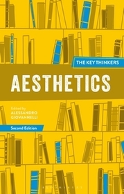 Aesthetics: The Key Thinkers Aesthetics: The Key Thinkers