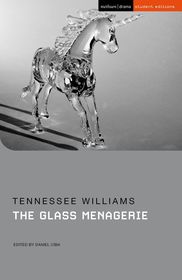 The Glass Menagerie The Glass Menagerie