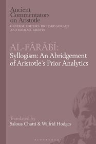 Al-Farabi, Syllogism: An Abridgement of Aristotle’s Prior Analytics
