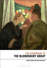 The Handbook to the Bloomsbury Group The Handbook to the Bloomsbury Group