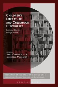 Children’s Literature and Childhood Discourses: Exploring Identity through Fiction Children’s Literature and Childhood Discourses: Exploring Identity through Fiction