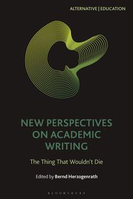 New Perspectives on Academic Writing: The Thing That Wouldn?t Die