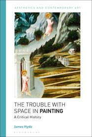 The Trouble with Space in Painting: A Critical History