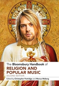 The Bloomsbury Handbook of Religion and Popular Music The Bloomsbury Handbook of Religion and Popular Music