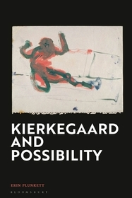 Kierkegaard and Possibility Kierkegaard and Possibility