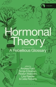 Hormonal Theory: A Rebellious Glossary