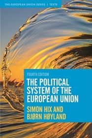 The Political System of the European Union The Political System of the European Union