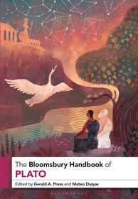 The Bloomsbury Handbook of Plato The Bloomsbury Handbook of Plato