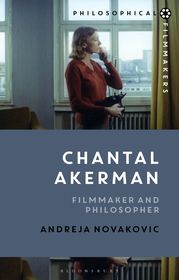 Chantal Akerman: Filmmaker and Philosopher