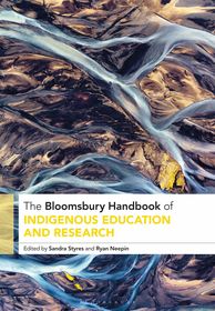 The Bloomsbury Handbook of Indigenous Education and Research