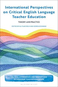 International Perspectives on Critical English Language Teacher Education: Theory and Practice International Perspectives on Critical English Language Teacher Education: Theory and Practice