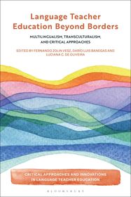 Language Teacher Education Beyond Borders: Multilingualism, Transculturalism, and Critical Approaches