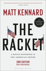 The Racket: A Rogue Reporter vs The American Empire The Racket: A Rogue Reporter vs The American Empire