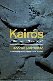 Kairós: In Defence of 'Due Time'