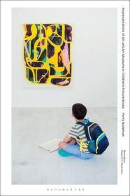 Representations of Art and Art Museums in Children’s Picture Books Representations of Art and Art Museums in Children’s Picture Books