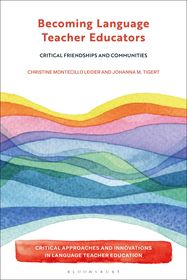 Becoming Language Teacher Educators: Critical Friendships and Communities
