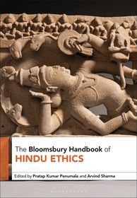 The Bloomsbury Handbook of Hindu Ethics