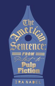The American Sentence: From Pulpit to Pulp Fiction